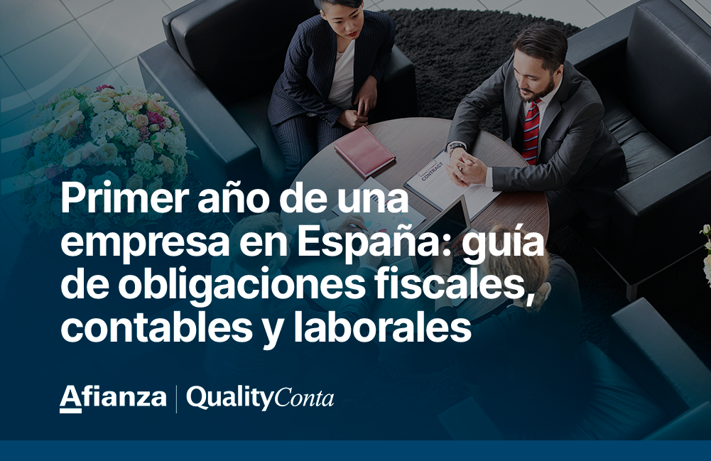 Primer año de una empresa en España guía de obligaciones fiscales, contables y laborales