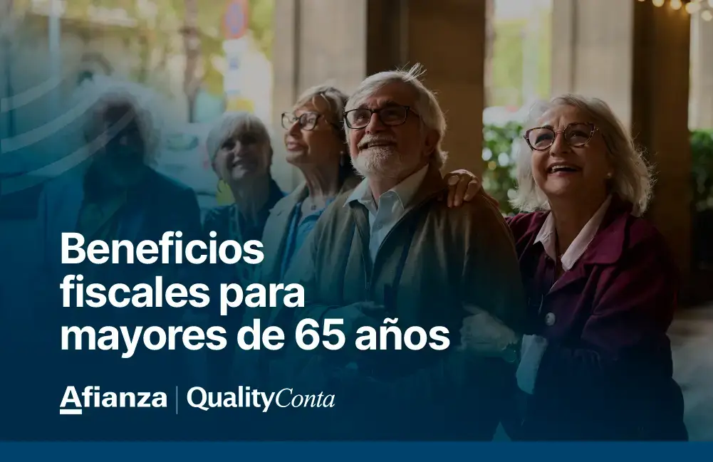 Principales beneficios fiscales para los mayores de 65 años. 1