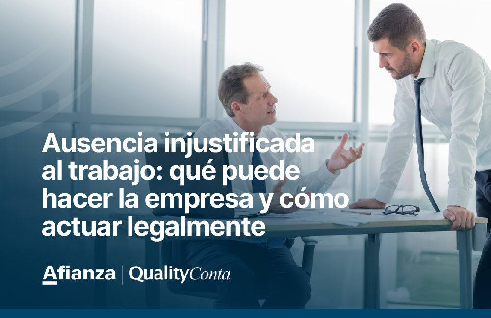 Ausencia injustificada al trabajo: qué puede hacer la empresa y cómo actuar legalmente 1
