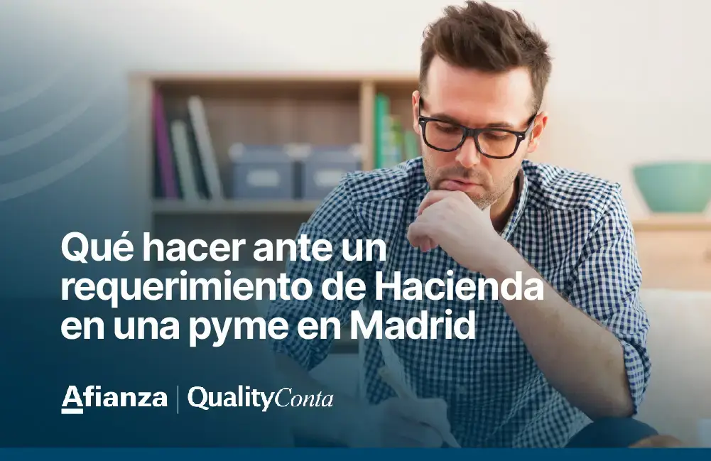 Qué hacer ante un requerimiento de Hacienda en una pyme en Madrid 2